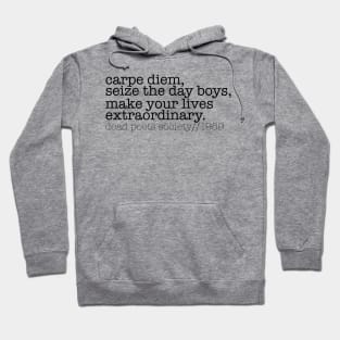 Carpe Diem -- Dead Poets Society Hoodie